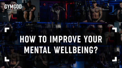 How to Improve your Mental Wellbeing?