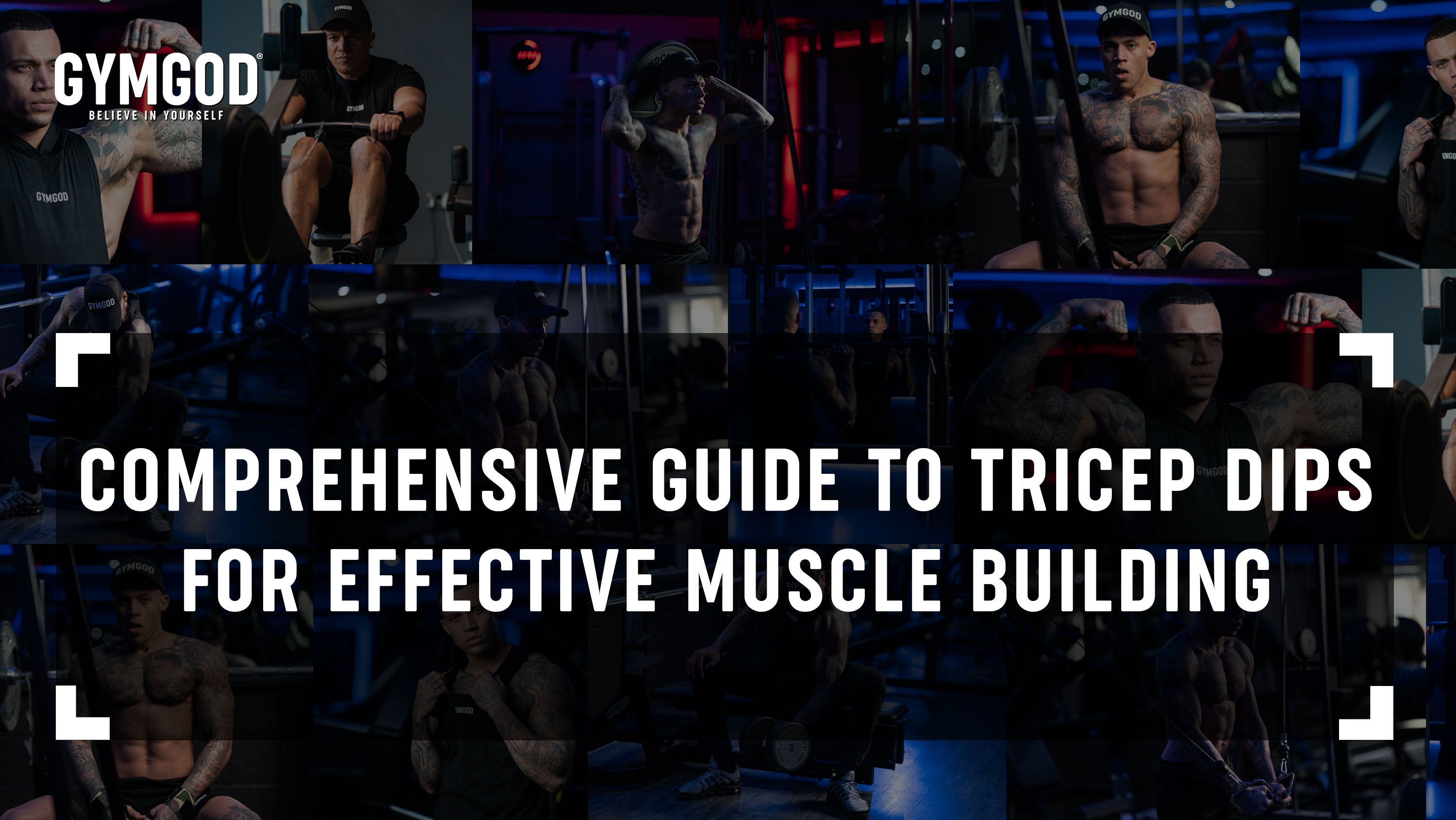 Comprehensive Guide to Tricep Dips for Muscle Building – GYMGOD
